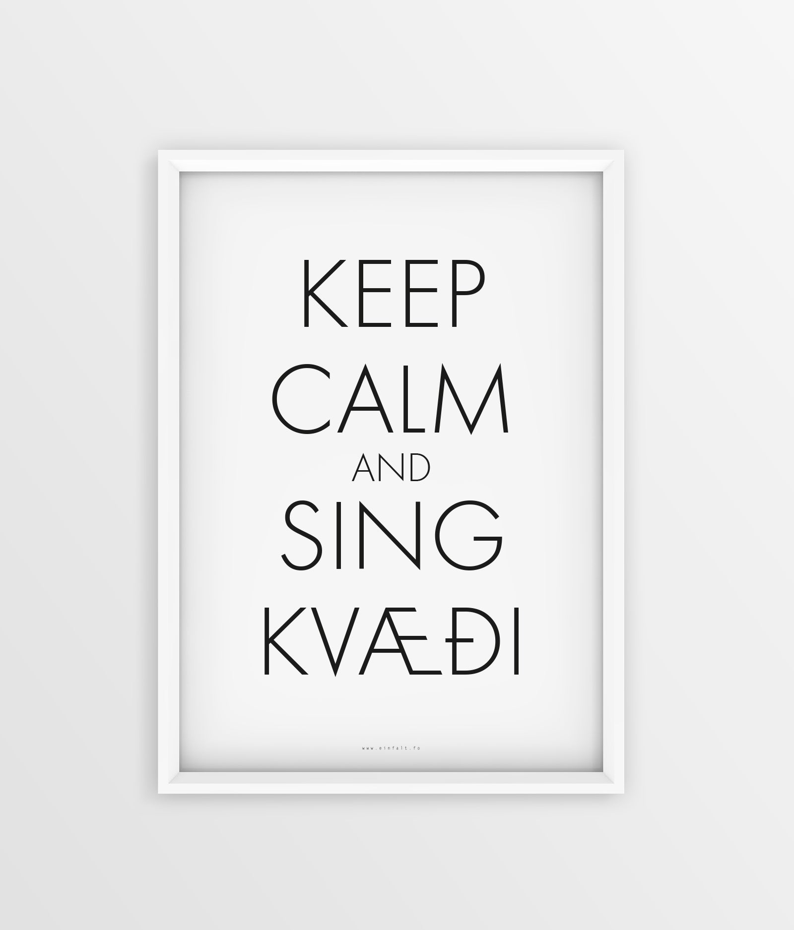 Keep Calm - Sing Kvæði